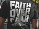Faith Over Fear - 100% Cotton Faded Tee