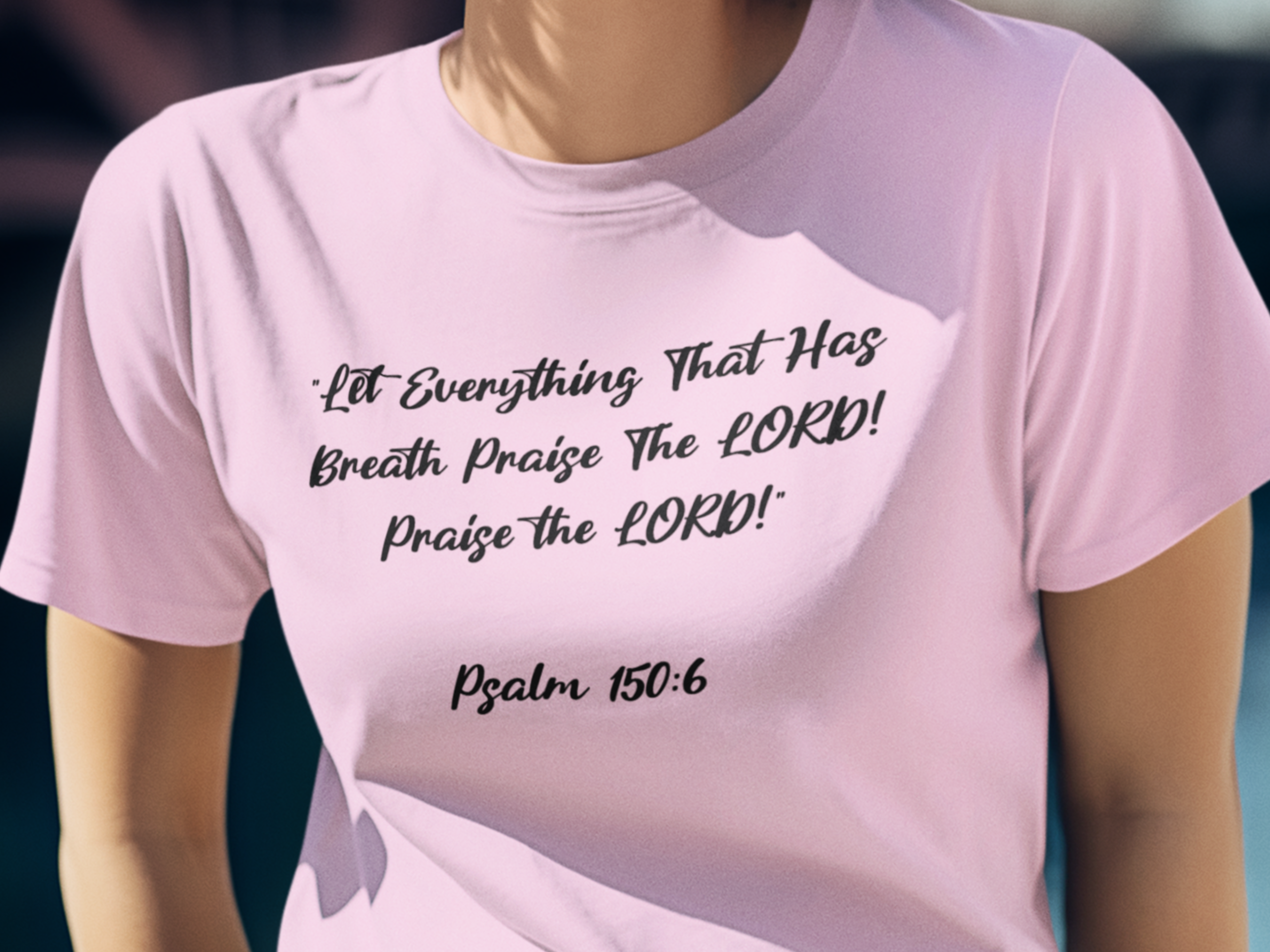 Psalms 150:6 Women's 100% Cotton Relaxed T-Shirt